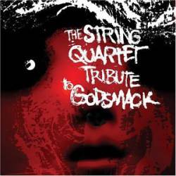 Godsmack : String Quartet Tribute to Godsmack